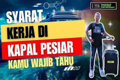 Syarat Kerja di Kapal Pesiar